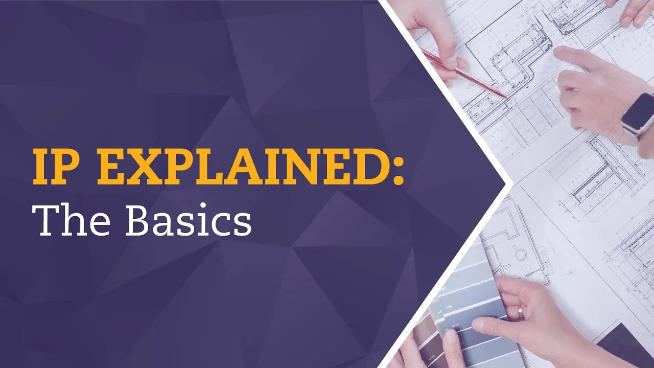 IP Explained: The Basics